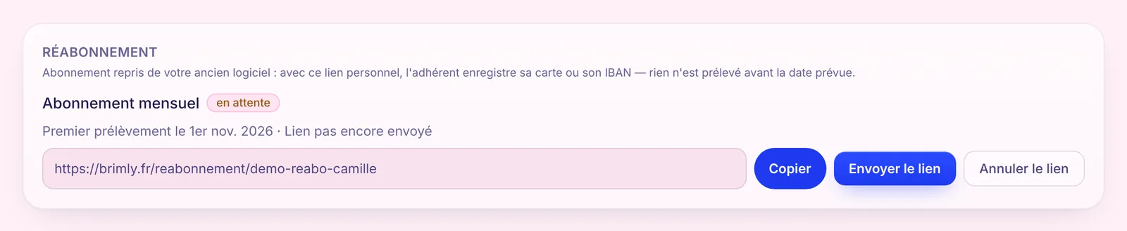 Fiche adhérente : carte Réabonnement avec l'abonnement mensuel en attente, la date du premier prélèvement et le lien personnel à copier ou envoyer